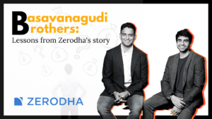 Read more about the article Basavanagudi brothers: Lessons from Zerodha’s story